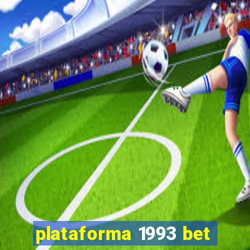 plataforma 1993 bet